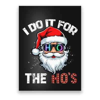 I Do It For The Hos Funny Inappropriate Christmas Santa Led Poster