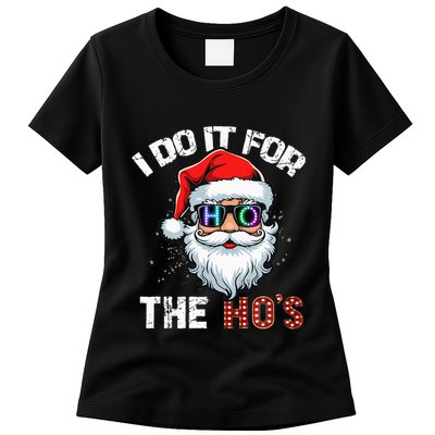 I Do It For The Hos Funny Inappropriate Christmas Santa Led Womens T-Shirt