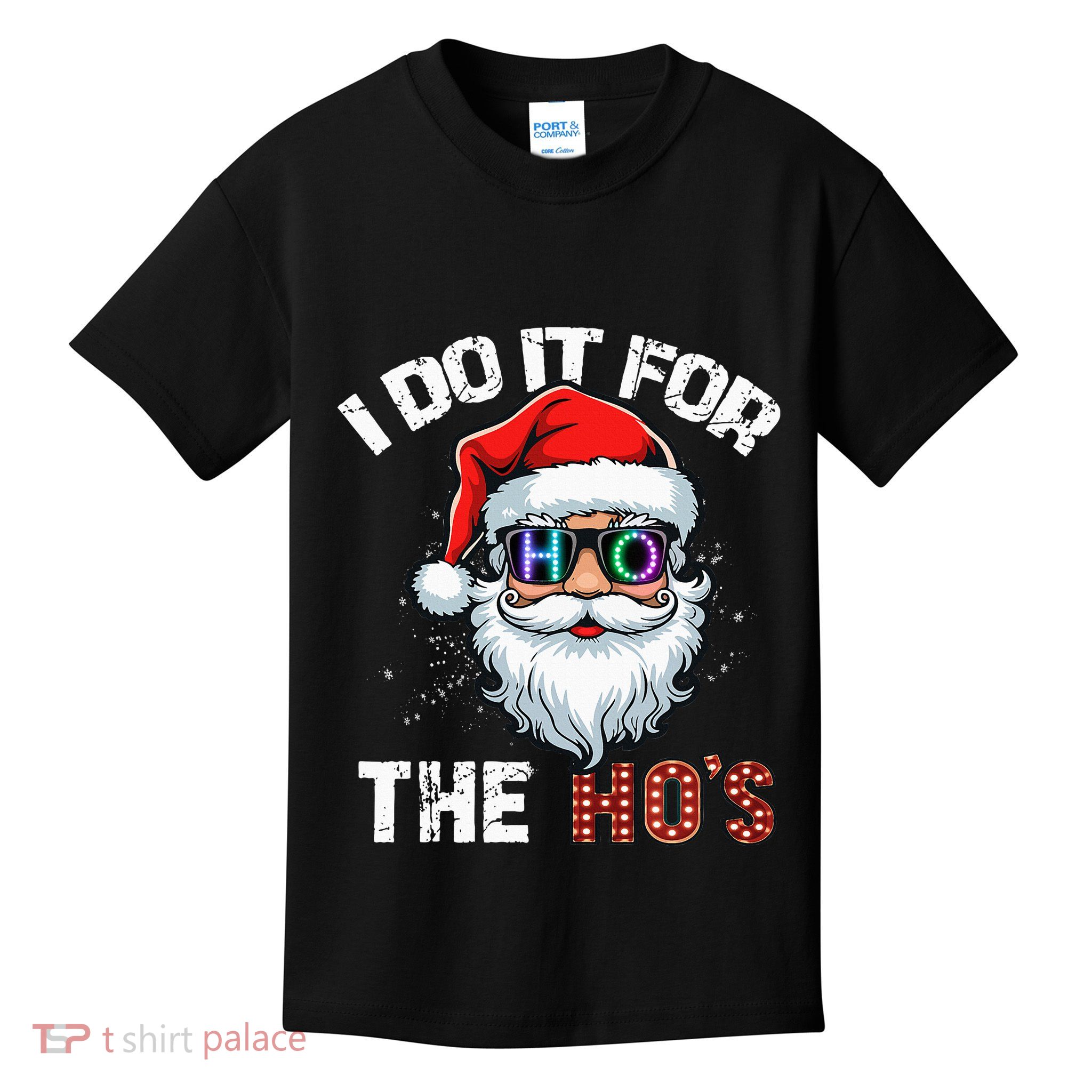 I Do It For The Hos Funny Inappropriate Christmas Santa Led Kids T-Shirt