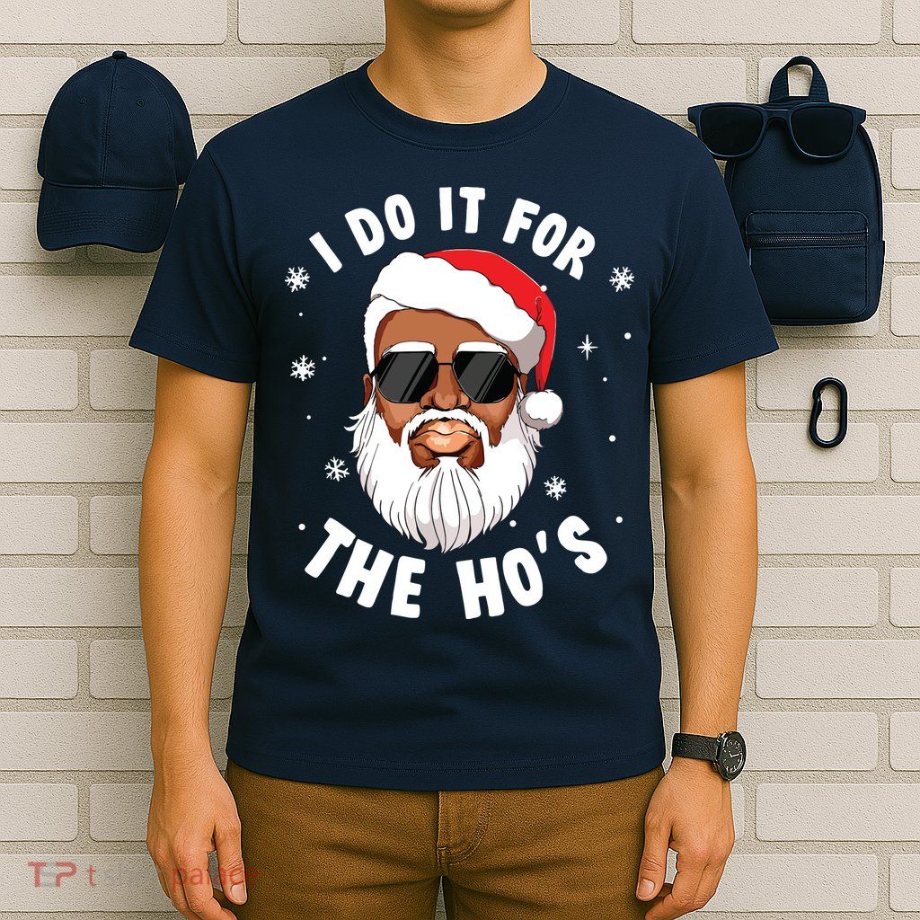 I Do It For The Hos Christmas African American Santa Black T-Shirt