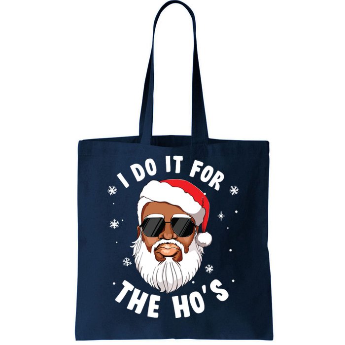 I Do It For The Hos Christmas African American Santa Black Tote Bag