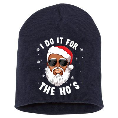 I Do It For The Hos Christmas African American Santa Black Short Acrylic Beanie