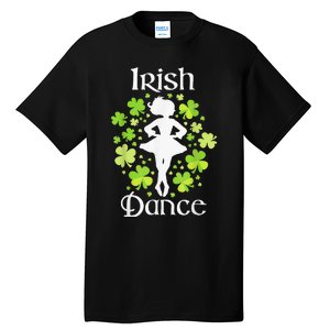 Irish Dance Irish Dancer Ceili Reel Dance Tall T-Shirt