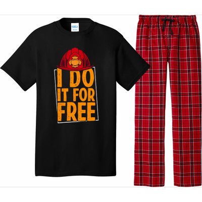 I Do It For Free Volunteer Firefighter Rescue Fire Gift Pajama Set