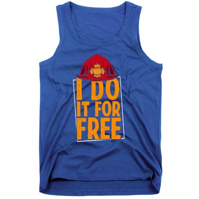 I Do It For Free Volunteer Firefighter Rescue Fire Gift Tank Top