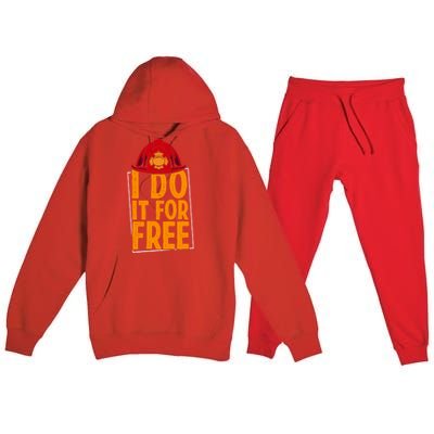 I Do It For Free Volunteer Firefighter Rescue Fire Gift Premium Hooded Sweatsuit Set