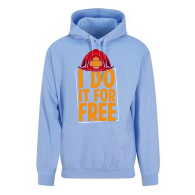 I Do It For Free Volunteer Firefighter Rescue Fire Gift Unisex Surf Hoodie