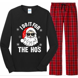 I Do It For The Hos Sweater Cute Gift Santa Do It For The Ho's Gift Cool Gift Long Sleeve Pajama Set