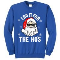 I Do It For The Hos Sweater Cute Gift Santa Do It For The Ho's Gift Cool Gift Sweatshirt