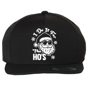 I Do It For The Hos Funny Christmas Pajama Family Xmas Wool Snapback Cap