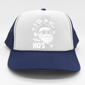 I Do It For The Hos Funny Christmas Pajama Family Xmas Trucker Hat