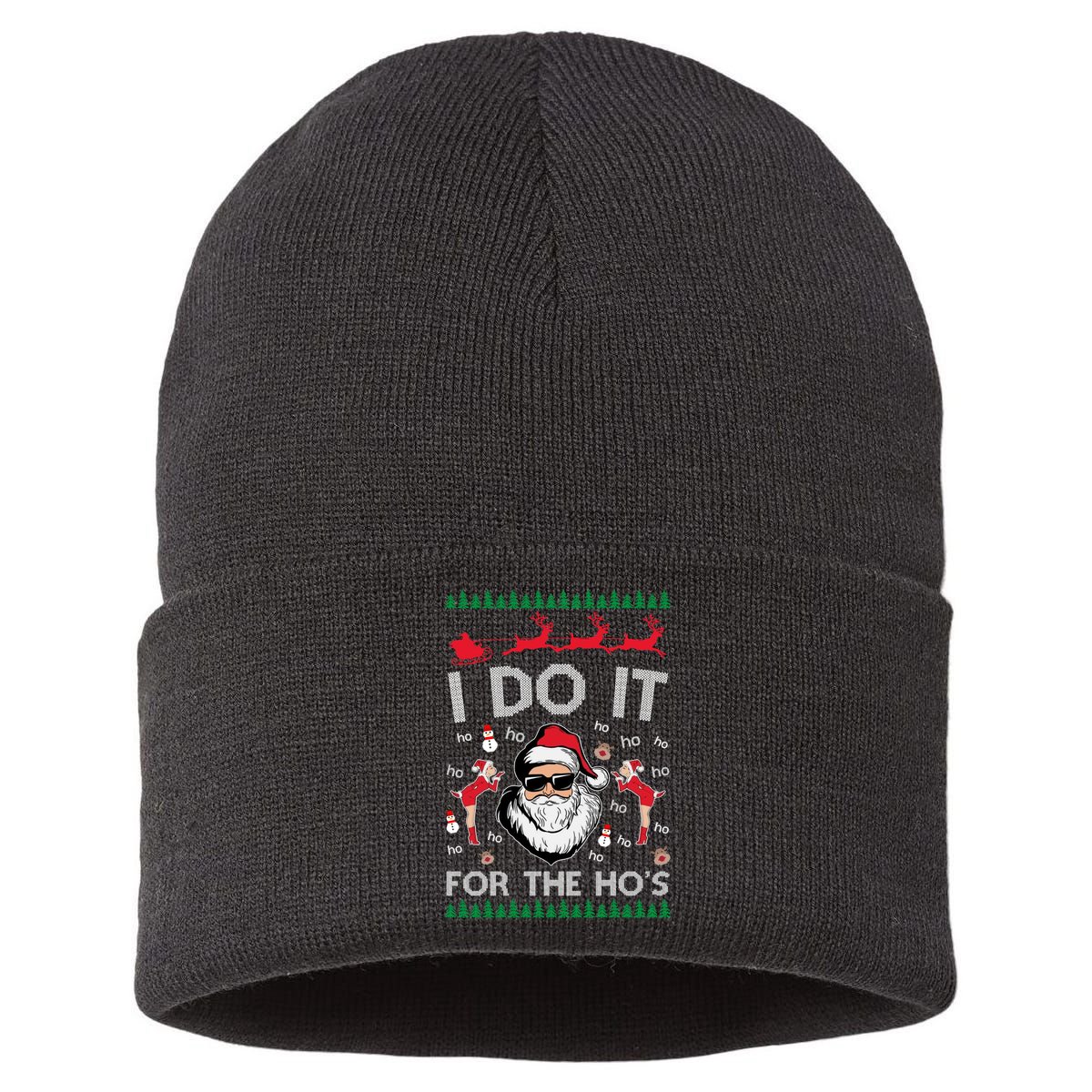 I Do It For The Hos Funny Santa Ugly Christmas Sustainable Knit Beanie