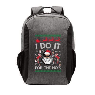 I Do It For The Hos Funny Santa Ugly Christmas Vector Backpack