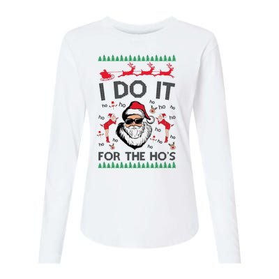 I Do It For The Hos Funny Santa Ugly Christmas Womens Cotton Relaxed Long Sleeve T-Shirt