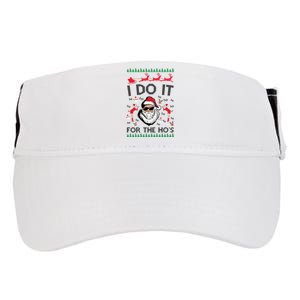 I Do It For The Hos Funny Santa Ugly Christmas Adult Drive Performance Visor