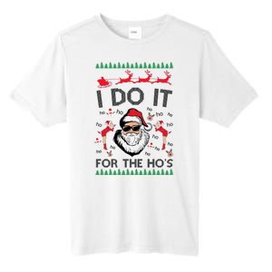 I Do It For The Hos Funny Santa Ugly Christmas Tall Fusion ChromaSoft Performance T-Shirt