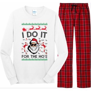 I Do It For The Hos Funny Santa Ugly Christmas Long Sleeve Pajama Set