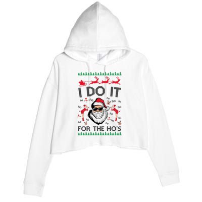 I Do It For The Hos Funny Santa Ugly Christmas Crop Fleece Hoodie