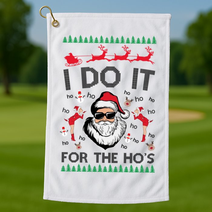I Do It For The Hos Funny Santa Ugly Christmas Golf Towel