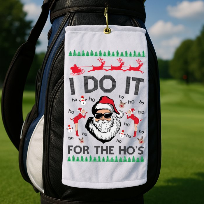 I Do It For The Hos Funny Santa Ugly Christmas Golf Towel