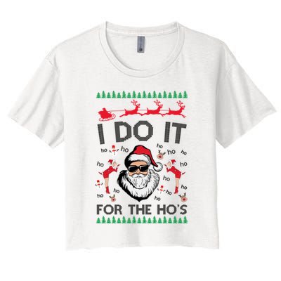 I Do It For The Hos Funny Santa Ugly Christmas Crop Top