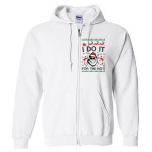 I Do It For The Hos Funny Santa Ugly Christmas Full Zip Hoodie