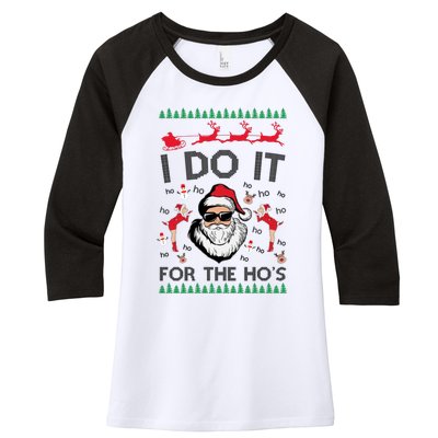 I Do It For The Hos Funny Santa Ugly Christmas Women's Tri-Blend 3/4-Sleeve Raglan Shirt