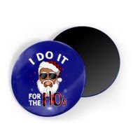 I Do It For The Hos Christmas African American Santa Black Gift Magnet