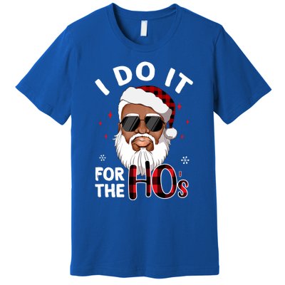 I Do It For The Hos Christmas African American Santa Black Gift Premium T-Shirt