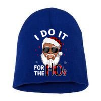 I Do It For The Hos Christmas African American Santa Black Gift Short Acrylic Beanie