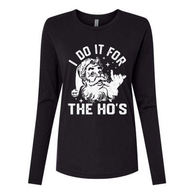 I Do It For The Ho's Funny Inappropriate Christmas  Santa Womens Cotton Relaxed Long Sleeve T-Shirt