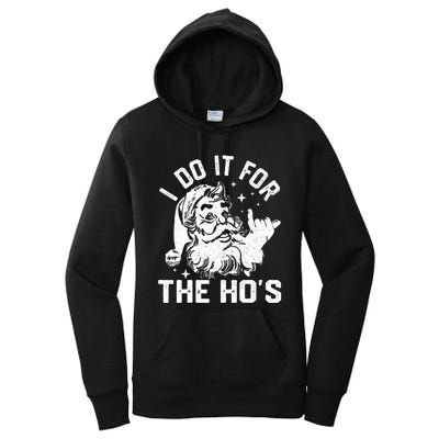 I Do It For The Ho's Funny Inappropriate Christmas  Santa Women's Pullover Hoodie