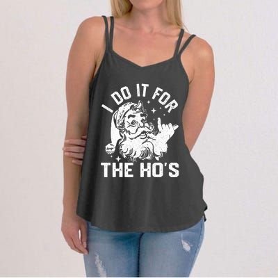 I Do It For The Ho's Funny Inappropriate Christmas  Santa Women's Strappy Tank