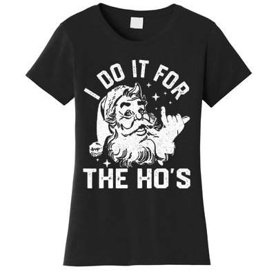 I Do It For The Ho's Funny Inappropriate Christmas  Santa Women's T-Shirt