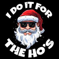 I Do It For The HoS Inappropriate Christmas Santa Claus Gift 7-Panel Snapback Hat