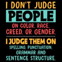 I Don't Judge People Grammar English Teacher Button