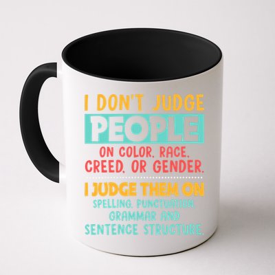 I Don't Judge People Grammar English Teacher Mug