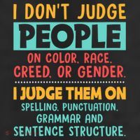 I Don't Judge People Grammar English Teacher 11oz C Handle Ceramic Mug