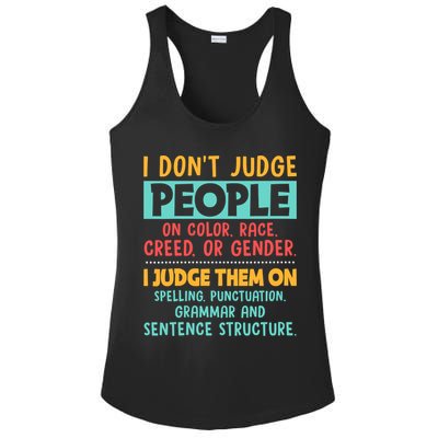 I Don't Judge People Grammar English Teacher Ladies PosiCharge Competitor Racerback Tank