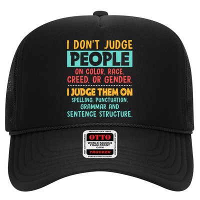 I Don't Judge People Grammar English Teacher Trucker Hat
