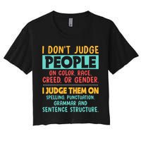 I Don't Judge People Grammar English Teacher Women's Crop Top Tee