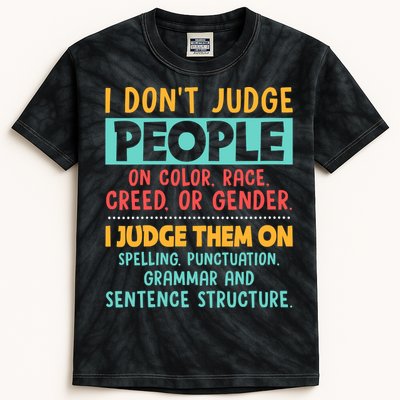 I Don't Judge People Grammar English Teacher Kids Tie-Dye T-Shirt