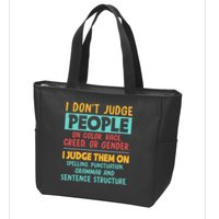 I Don't Judge People Grammar English Teacher Zip Tote Bag