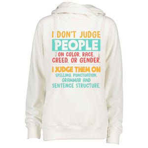 I Don't Judge People Grammar English Teacher Womens Funnel Neck Pullover Hood