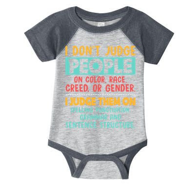 I Don't Judge People Grammar English Teacher Infant Baby Jersey Bodysuit