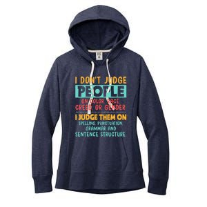 I Don't Judge People Grammar English Teacher Women's Fleece Hoodie