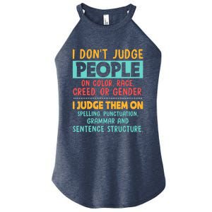 I Don't Judge People Grammar English Teacher Women's Perfect Tri Rocker Tank