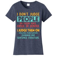 I Don't Judge People Grammar English Teacher Women's T-Shirt