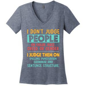 I Don't Judge People Grammar English Teacher Women's V-Neck T-Shirt