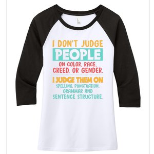 I Don't Judge People Grammar English Teacher Women's Tri-Blend 3/4-Sleeve Raglan Shirt